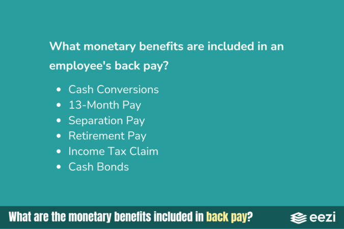 What are the monetary benefits included in back pay