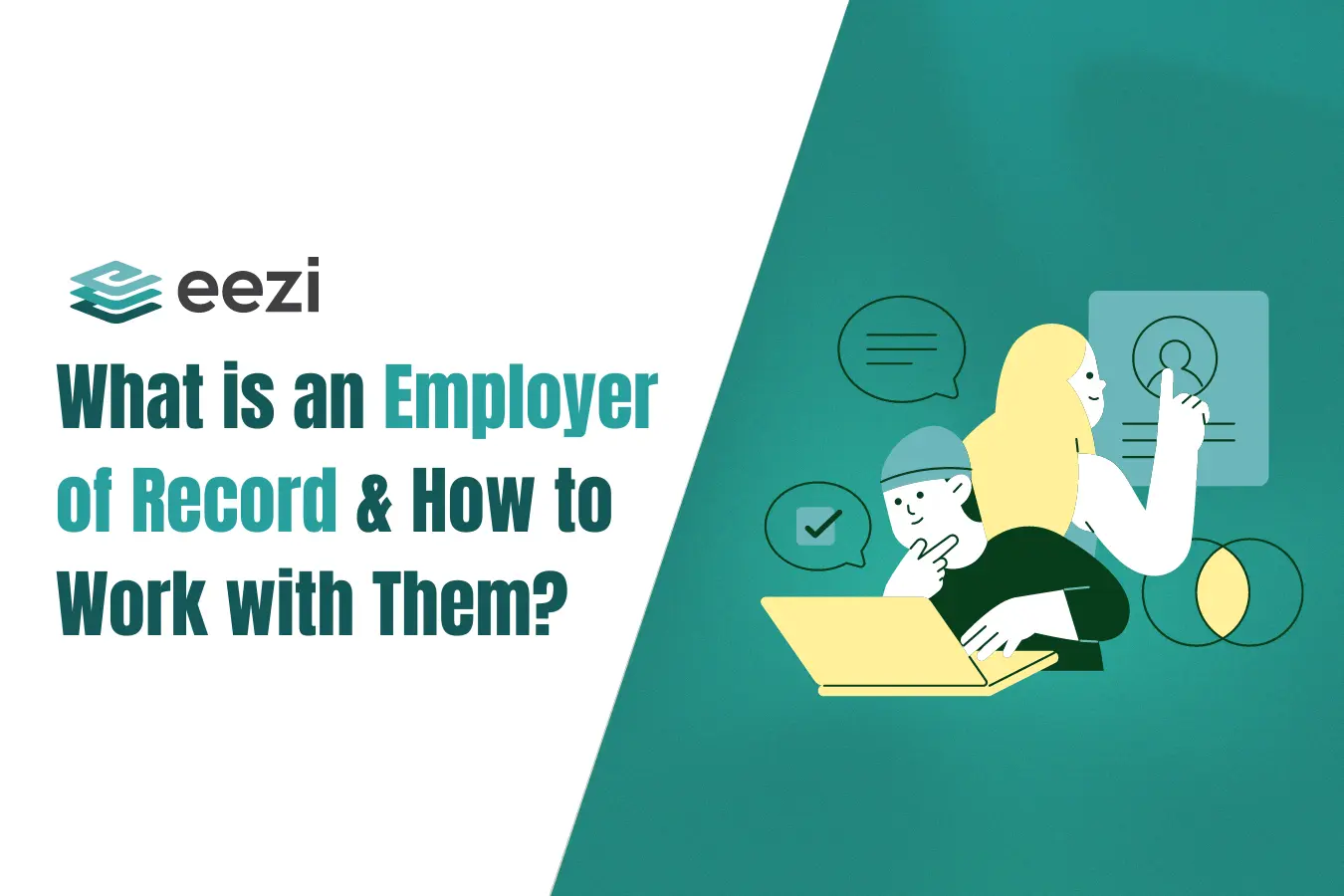 What is an Employer of Record & How to Work with Them