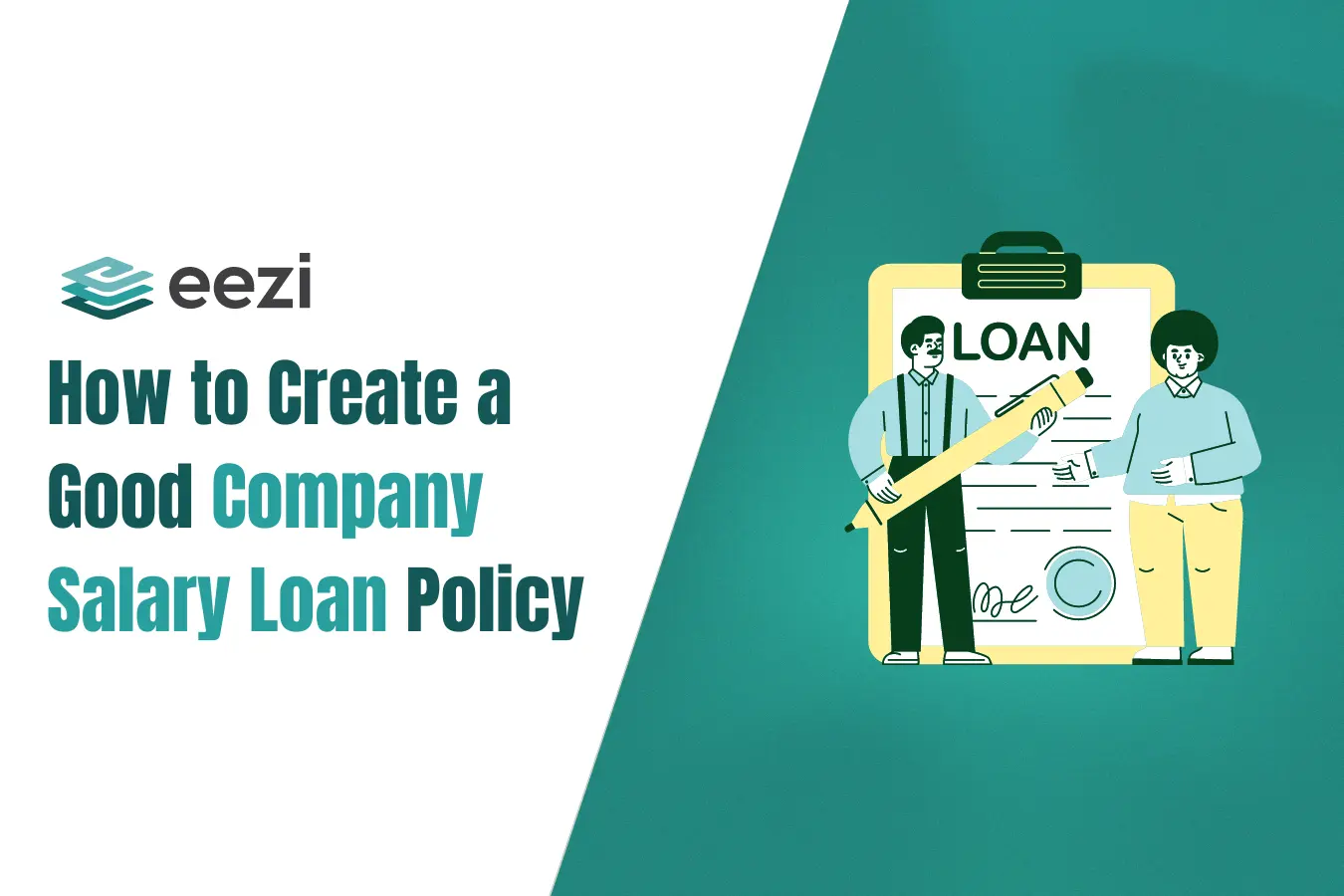 How to Create a Good Company Salary Loan Policy